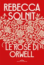 Le rose di Orwell