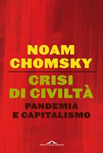 Crisi di civiltà. Pandemia e capitalismo