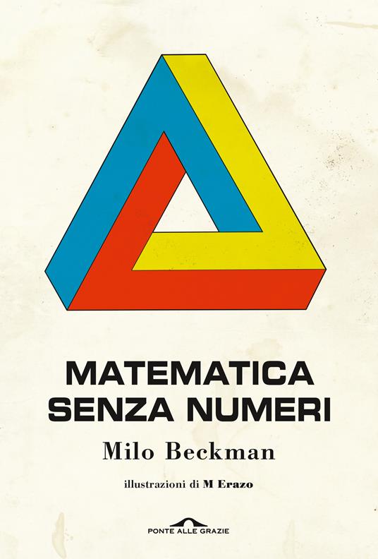 Matematica senza numeri - Milo Beckman - copertina