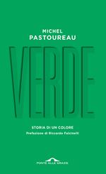 Verde. Storia di un colore