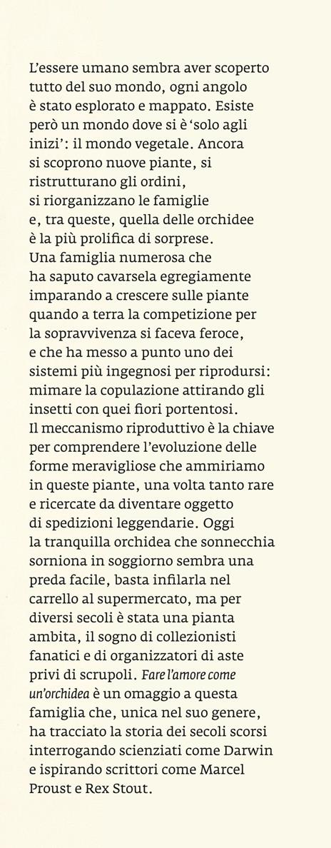 Fare l'amore come un'orchidea. Storia e mirabilia del fiore più intelligente del mondo - Alessandro Wagner - 2