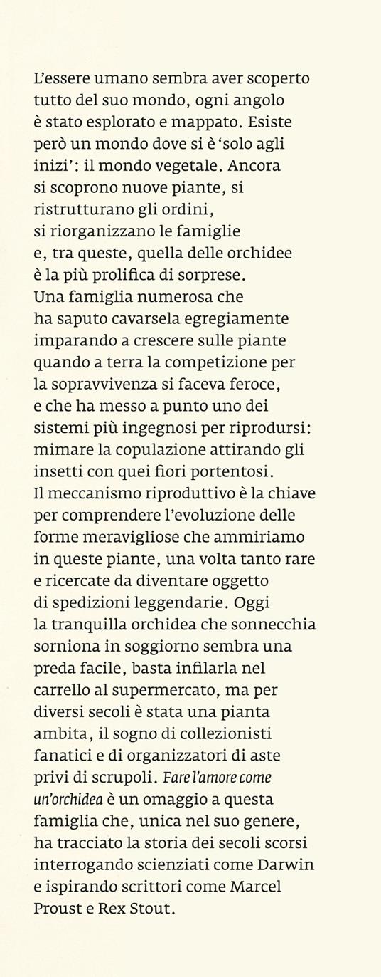 Fare l'amore come un'orchidea. Storia e mirabilia del fiore più intelligente del mondo - Alessandro Wagner - 2