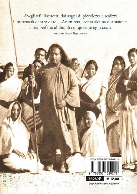 Come risvegliare il tuo vero potenziale - Yogananda Paramhansa - 2