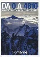 Fotografia di montagna. Racconti, esperienze, consigli - Cesare Re - Libro  - Edizioni del Capricorno 