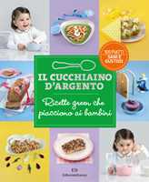 Il cucchiaino d'argento vol1 da 0 a 5 anni - Libro