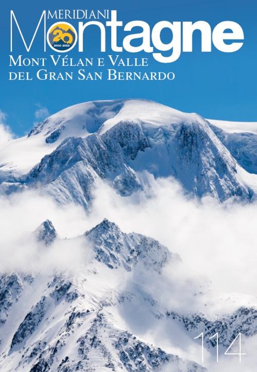 Mont Vélan e Valle del Gran San Bernardo. Con Carta geografica ripiegata -  Libro - Editoriale Domus - Meridiani montagne | IBS