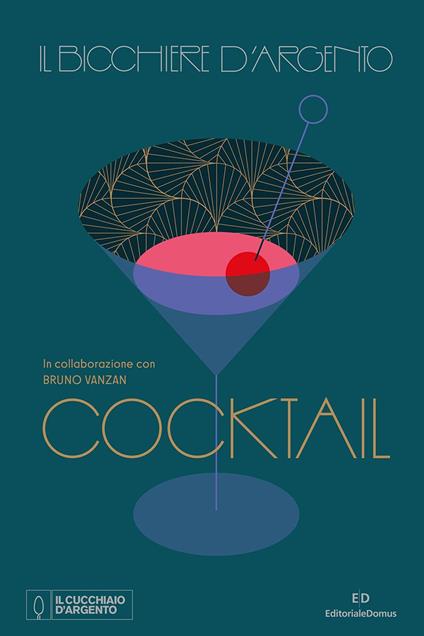 Il Bicchiere d'argento. Cocktail - copertina