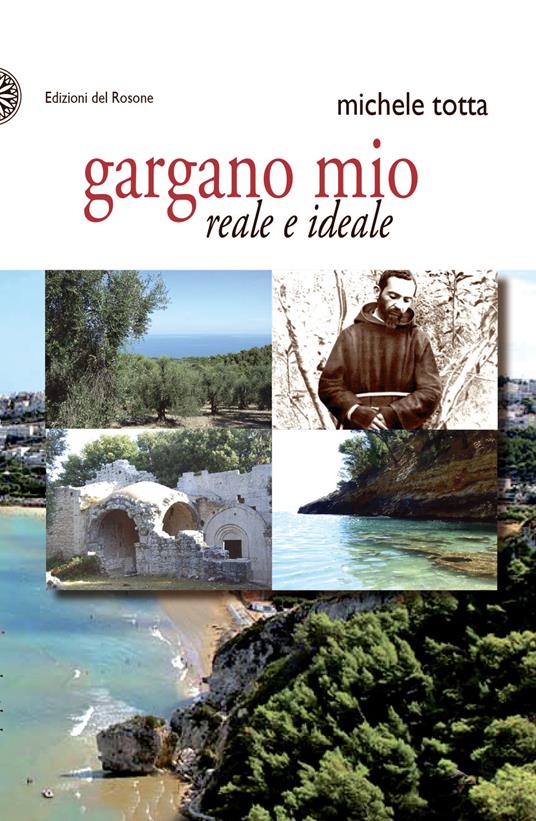 Gargano mio reale e ideale - Michele Totta - copertina