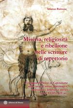 Miseria, religiosità e ribellione nelle scritture di repertorio. L'esempio di Panni in Capitanata nelle carte di notai, funzionari, ecclesiastici, letterati e stori