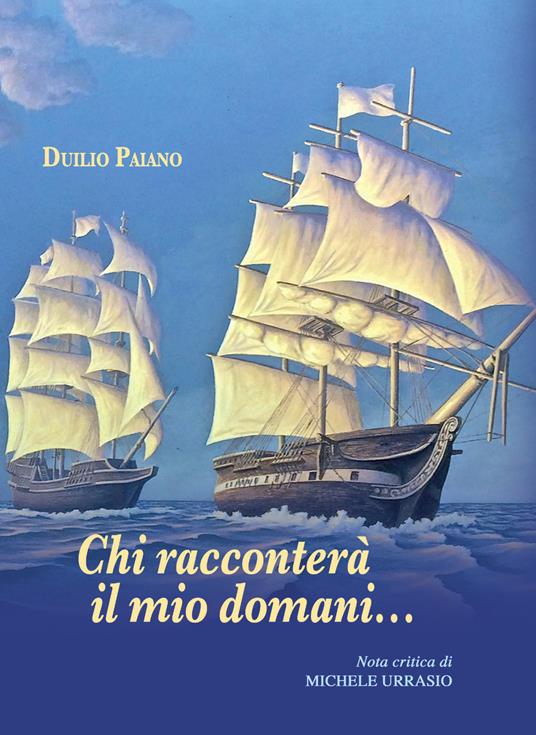 Chi racconterà il mio domani... - Duilio Paiano - copertina