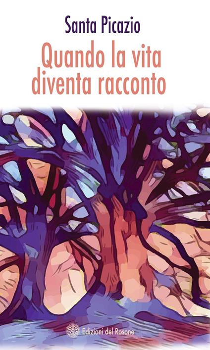 Quando la vita diventa racconto - Santa Picazio - copertina