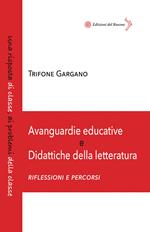 Avanguardie educative e didattiche della letteratura. Riflessioni e percorsi