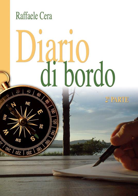 Diario di bordo. Seconda parte - Raffaele Cera - copertina