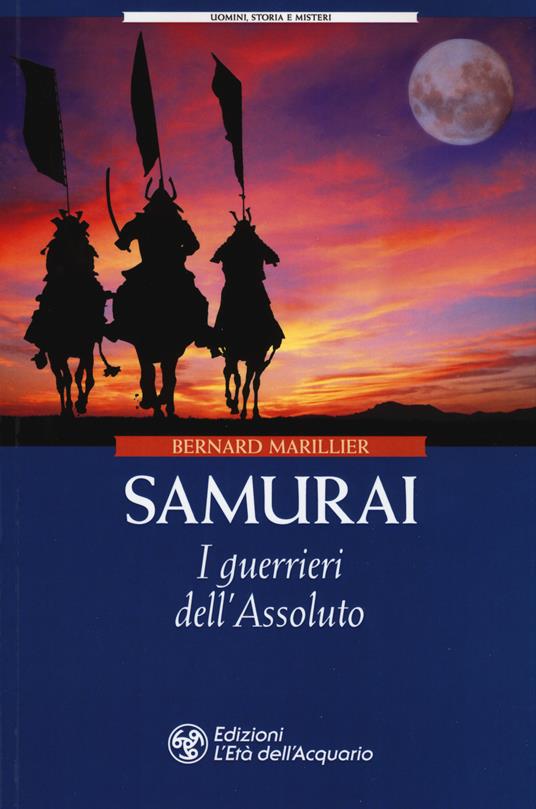 Samurai. I guerrieri dell'Assoluto - Bernard Marillier - copertina