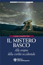 Il mistero basco. Alle origini della civiltà occidentale