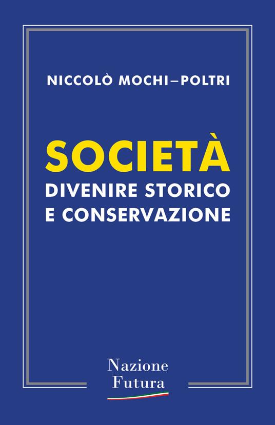 Società. Divenire storico e conservazione - Niccolò Mochi-Poltri - copertina