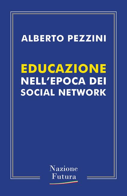 Educazione nell'epoca dei social network - Alberto Pezzini - copertina