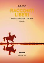 Racconti liberi. Vol. 5