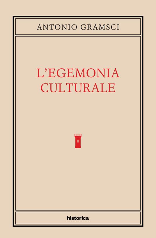 L' egemonia culturale - Antonio Gramsci - copertina