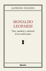 Monaldo Leopardi. Vita, caratteri e opinioni di un nobil'uomo