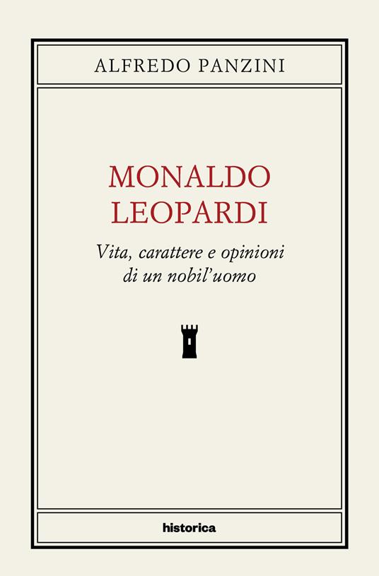 Monaldo Leopardi. Vita, caratteri e opinioni di un nobil'uomo - Alfredo Panzini - copertina