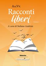 Racconti liberi 2022. Vol. 1