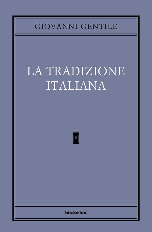 La tradizione italiana - Giovanni Gentile - ebook