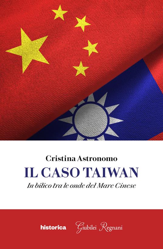 Il caso Taiwan. In bilico tra le onde del mare cinese - Cristina Astronomo - copertina