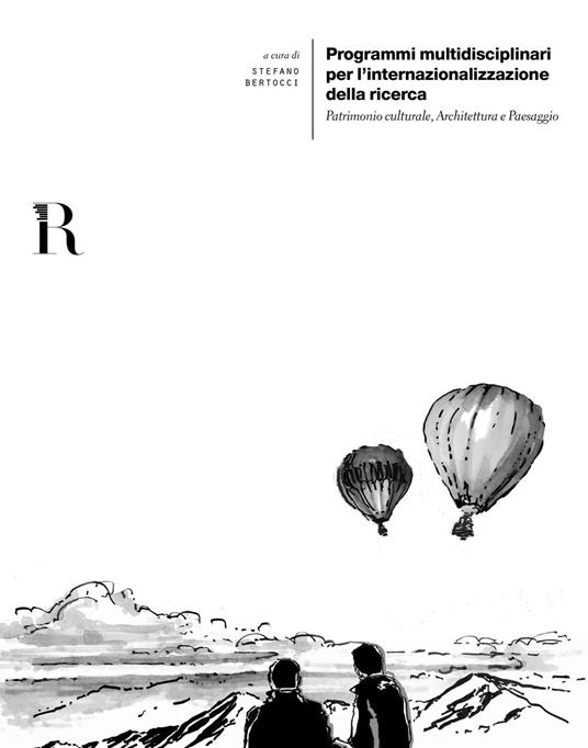 Programmi multidisciplinari per l'internazionalizzazione della ricerca. Patrimonio culturale, architettura e paesaggio. Ediz. italiana e inglese - copertina