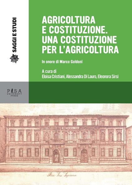 Agricoltura e Costituzione. Una Costituzione per l'agricoltura. In onore di Marco Goldoni - copertina