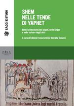 Shem nelle tende di Yaphet. Ebrei ed ebraismo nei luoghi, nelle lingue e nelle culture degli altri