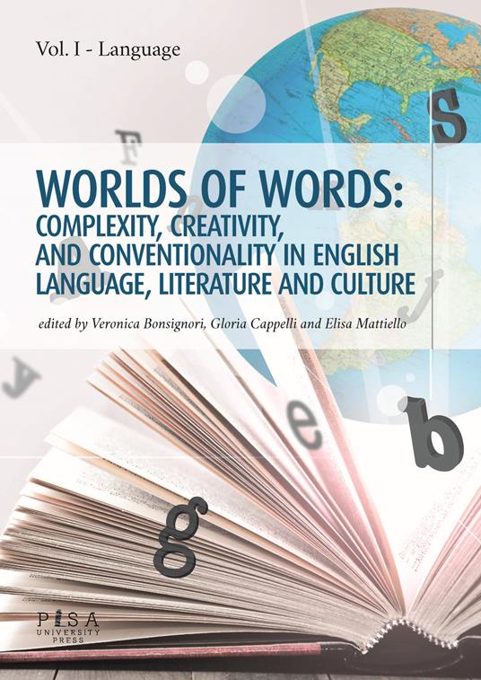 Worlds of words: complexity, creativity, and conventionality in english language, literature and culture. Vol. 1: Language. - copertina