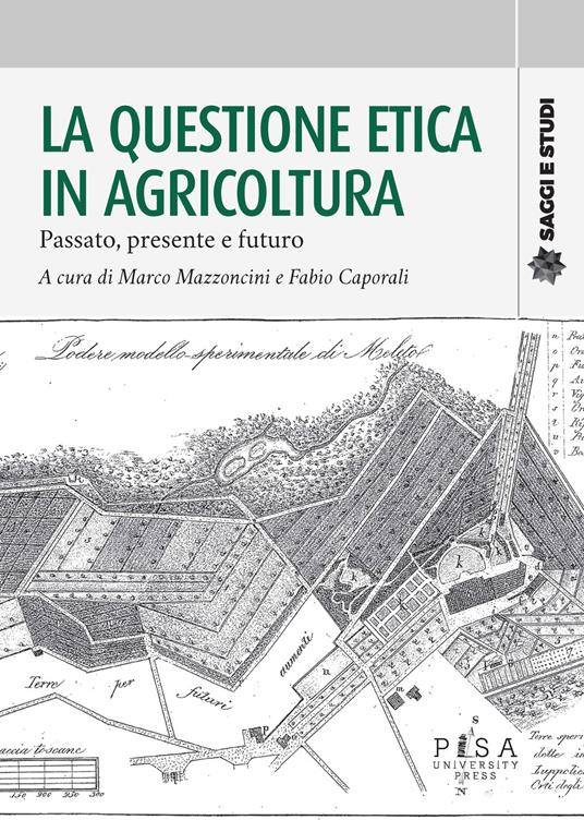 La questione etica in agricoltura. Passato, presente e futuro - copertina