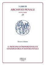 Il principio di proporzionalità sanzionatoria in materia penale