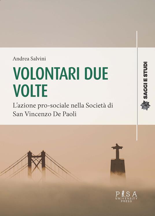 Volontari due volte. L'azione pro-sociale nella Società di San Vincenzo De Paoli - Andrea Salvini - copertina