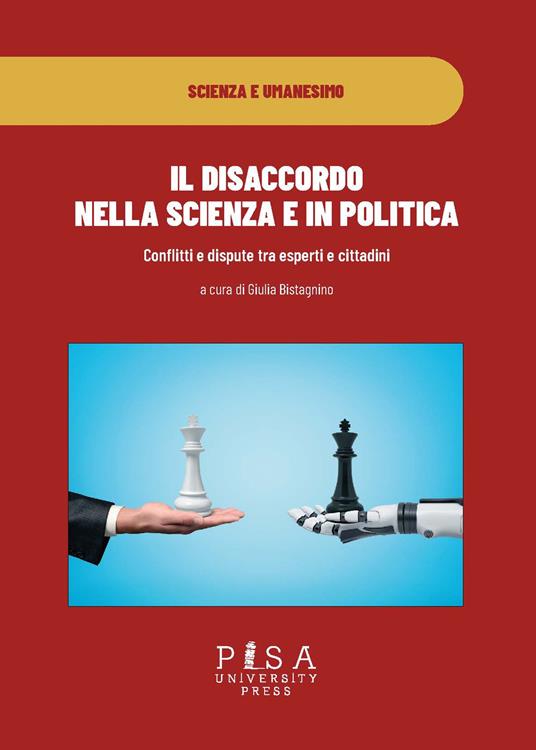 Il disaccordo in scienza e in politica. Conflitti e dispute tra esperti e cittadini - copertina