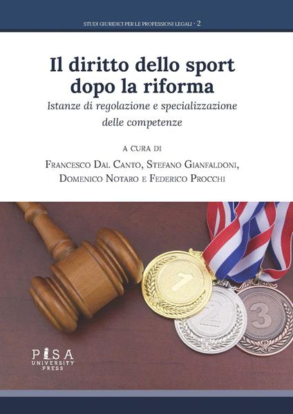 Il diritto dello sport dopo la riforma. Istanze di regolazione e specializzazione delle competenze - copertina