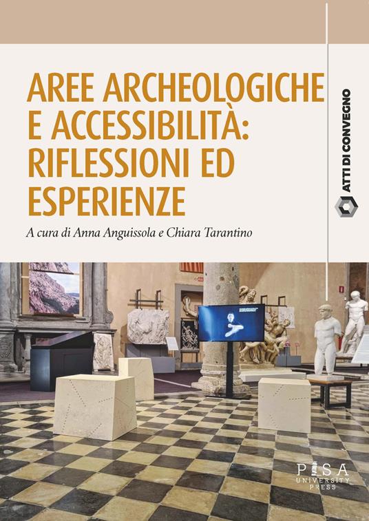 Aree archeologiche e accessibilità. Riflessioni ed esperienze - copertina