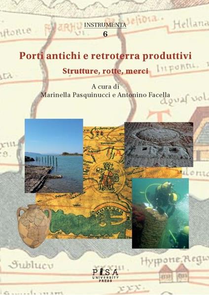 Porti antichi e retroterra produttivi. Strutture, rotte, merci - copertina