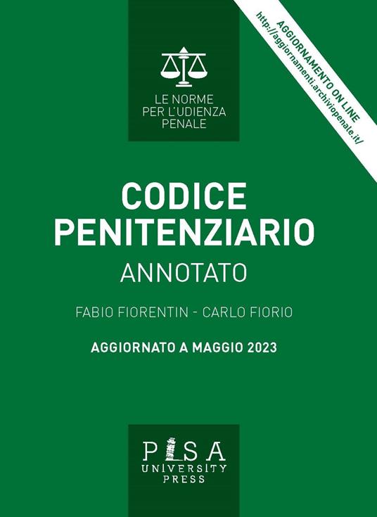 Codice penitenziario annotato. Nuova ediz. - Fabio Fiorentin,Carlo Fiorio - copertina