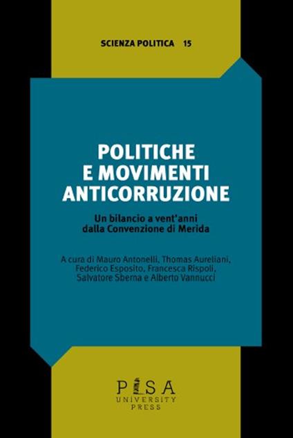 Politiche e movimenti anticorruzione. Un bilancio a vent'anni dalla Convenzione di Merida - copertina