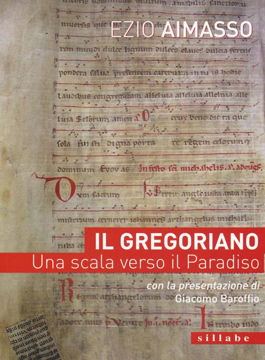 Il Gregoriano. Una scala verso il Paradiso - Ezio Aimasso - copertina