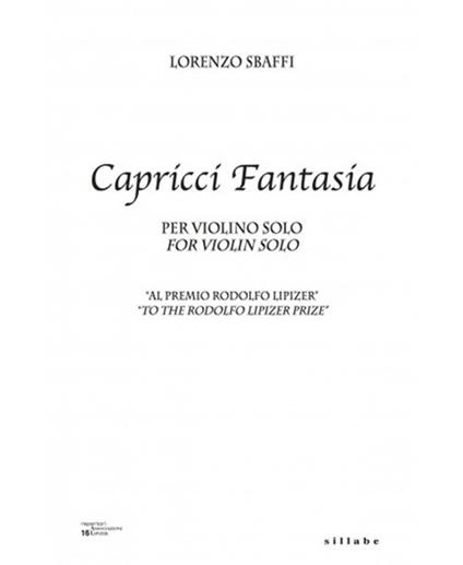 Capricci fantasia. Per violino solo. Spartito. Ediz. bilingue - Lorenzo Sbaffi - copertina