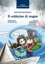 Il soldatino di stagno di Hans Christian Andersen. Spartito canto e pianoforte