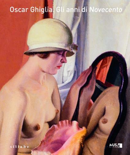 Oscar Ghiglia. Gli anni di Novecento. Catalogo della mostra (Firenze, 7 aprile - 13 settembre 2022) - copertina