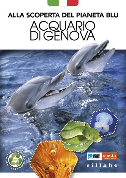 Alla scoperta del pianeta blu. Acquario di Genova - copertina