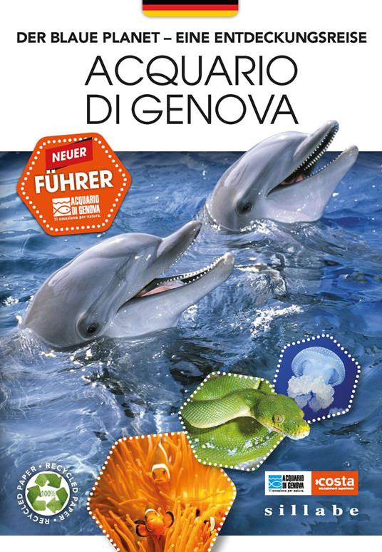 Der blaue Planet. Eine Entdeckungsreise. Acquario di Genova. Neuer Führer - Roberta Parodi,Stefano Angelini - copertina