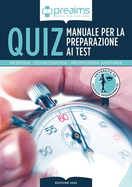Preaims. Manuale dei quiz per la preparazione ai test di Medicina, Odontoiatria e Professioni Sanitarie - copertina