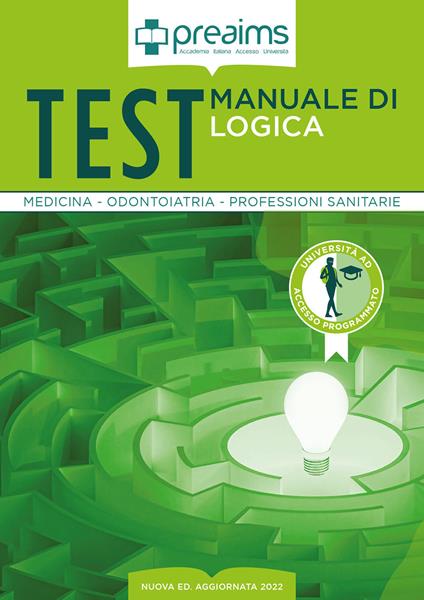 Preaims. Manuale di logica. Test medicina, odontoiatria e professioni sanitarie - Tiziana Castellano,Letizia Indolfi - copertina