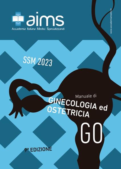 Manuale di ginecologia e ostetricia. Concorso Nazionale SSM 2023 - Elisa Iacono,Ennio Conte,India Turcatel - copertina